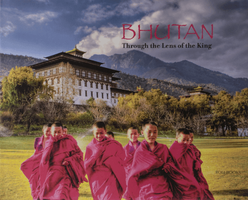 Bhutan: Through the Lens of the King
